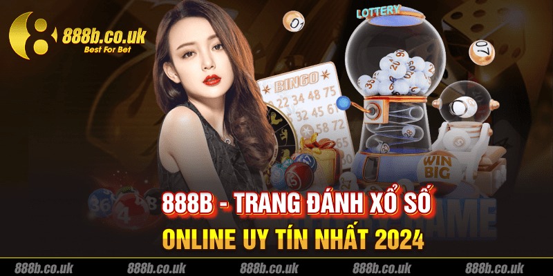 888b - Trang đánh xổ số online uy tín nhất 2024