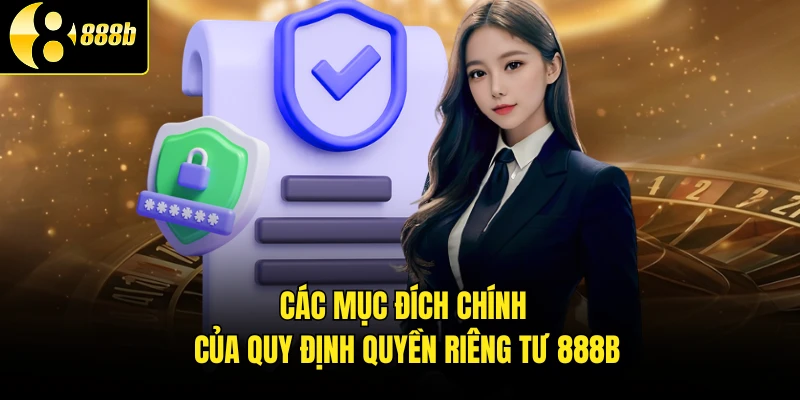 Các mục đích chính của quy định quyền riêng tư 888B